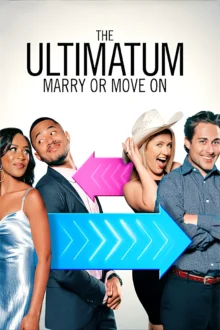 The Ultimatum: Marry or Move On (Season 1 – 4)   Series