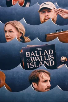 The Ballad of Wallis Island (2025)